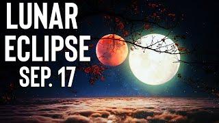 Lunar Eclipse in Pisces | Sep. 17 | Releasing Hardship