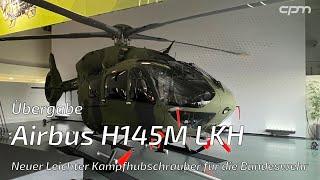 Neuer Leichter Kampfhubschrauber – Übergabe Airbus H145M LKH an die Bundeswehr