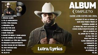 Carin Leon Mix 2024 (Letra/Lyrics) - Grandes Éxitos Mix 2024 - Álbum Completo Mas Popular 2024