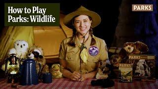 How to Play Parks Wildlife