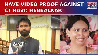 Karnataka 'Abusegate' Showdown: Laxmi Hebbalkar Claims To Have Video Proof Against BJP MLC CT Ravi