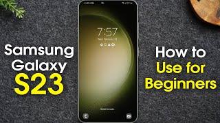 Samsung Galaxy S23 for Beginners (Learn the Basics in Minutes) | S23 5G