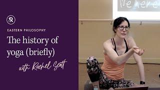 The History of Yoga (Briefly): Philosophy For Yoga Teachers