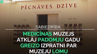 Medicīnas muzejs atklāj padomju gadu greizo izpratni par muzeju lomu