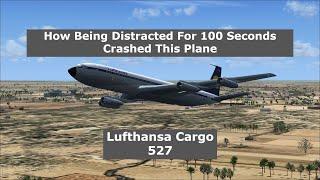 They Were In Grave Danger No One Noticed Till It Was Too Late | Lufthansa Cargo Flight 527