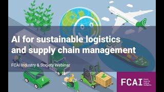 FCAI AI for sustainable logistics and supply chain management 18 4 2023