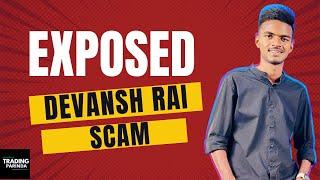 Devansh Rai Exposed | Trading Scam | Fake Zerodha P&L