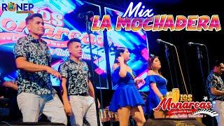 MIX LA MOCHADERA - LOS MONARCAS - EN VIVO 2024