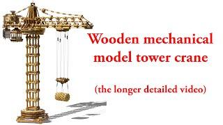 Mechanical wooden model tower crane - the long video