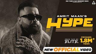 Hype (Official Video) : Amrit Maan | Monico Santana | Deep Jandu | Punjabi Songs 2024