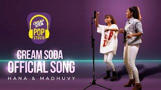 Cream Soda Official Song - Madhuvy Vaithialingam & Hana Shafa