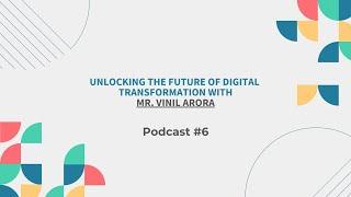 Podcast #6: Unlocking Digital Strategy with Vinil Arora | The Sunday Project Podcast