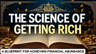 The Science of Getting Rich by Wallace D. Wattles Book Summary, Key Insights & Review