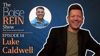 Finding Your Passion in Business, Real Estate, and Living with Purpose with HGTV's Luke Caldwell