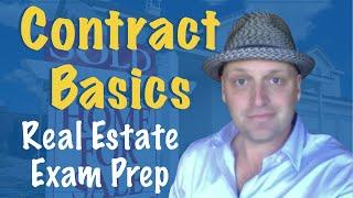 Contract Basics - Real Estate Test Prep