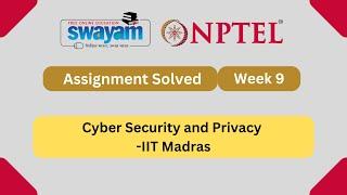 Cyber Security and Privacy Week 9 || NPTEL ANSWERS || NPTEL 2024 #nptel #nptel2024