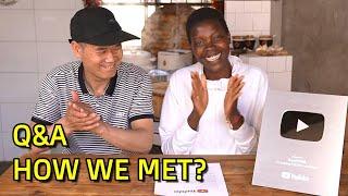 HOW WE MET: From Africa to China (Q&A + SILVER PLAY BUTTON Unboxing)