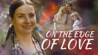 Perfect marriage started to crack when her ex came back | ON THE EDGE OF LOVE | Full Movie 2024