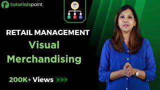 Retail Management | Visual Merchandising | Tutorialspoint