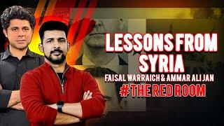 Lessons From Syria | Ammar Ali Jan & Faisal Warraich | Red Room