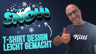 So geht T-Shirt Design einfach - Kittl Tutorial [Deutsch]