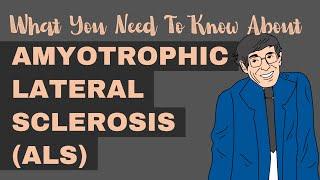 Amyotrophic Lateral Sclerosis (ALS)