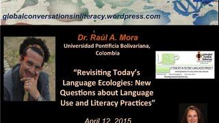 Raúl Alberto Mora – Revisiting Today’s Language Ecologies