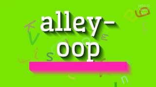 ALLEY-OOP - HOW TO SAY ALLEY-OOP?
