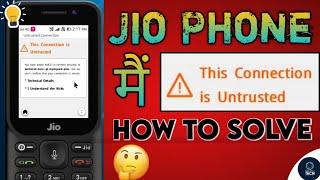 How To Fixed Problem In Jio Phone | This Connection Is Untrusted | Jio Phone | Solve