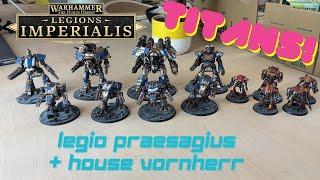 Legio Praesagius Showcase - My Adeptus Titanicus/Legions Imperialis Progress So Far