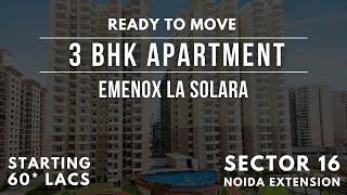 Ready to move 3 bhk apartment in Noida Extension | Emenox La Solara | Greater Noida West