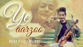 Ye Aarzoo || Ricky.T (GiftRulers) || Yaar Anmulle Records 2018