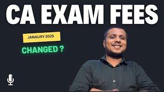 CA Exam Form Fees January 2025 Exam Changed? | ICAI Exam Form Fees January 2025 Exam