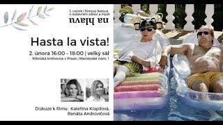 Festival NA HLAVU: Klapilová, Androvičová, Šídová, Hamerníková - Hasta la vista! - diskuse po filmu