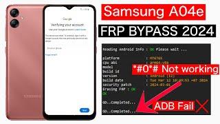 Samsung A04e Frp Bypass Adb Fail 2024 | Samsung a04e frp unlock *#0*# Not working