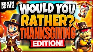 Thanksgiving Would You Rather? Workout | Fall Brain Break | Games For Kids | Just Dance | GoNoodle