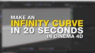 Make an Infinity Curve in 20 Seconds in Cinema 4D