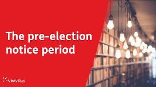 LGTP - The pre election notice period [2023]