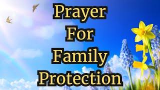 Prayer For Family Protection | Prayer to Protect Your Family | God’s Protection