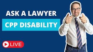  LIVE: Employment & Disability Law Q&A – CPP Disability Benefits