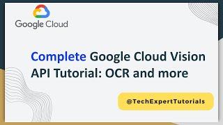 Google Cloud Vision API for Images using Python: Complete Tutorial