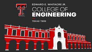 Start Your Future At The Edward E. Whitacre Jr. College of Engineering!