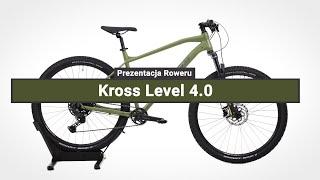 Rower Górski Kross Level 4.0 - Prezentacja roweru