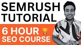 Semrush Tutorial 2024 - SEO Keyword Research, On-page SEO, Off-page SEO & Ads Course