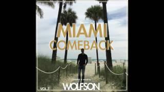 WOLFSON - Miami Comeback Vol.7