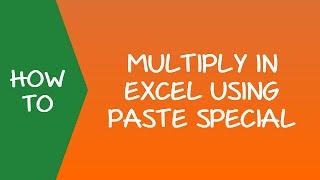 How to Multiply in Excel Using Paste Special