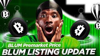 BLUM Premarket Price! BLUM Listing Update!