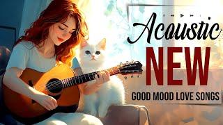 Happy Acoustic Songs with a Positive Vibe  Best Acoustic English Love Songs 2024 to Make You Smile