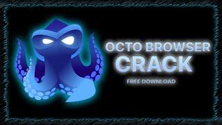 Octo Browser Free Crack | Download Antidetect Browser 2022