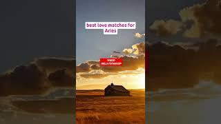The best love matches for Aries